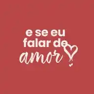 E se eu falar de amor? WhatsApp Channel