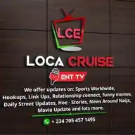LOCA CRUISE ENT TV 📺 WhatsApp Channel