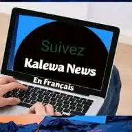 Kalewa News ( En Français)🌏 WhatsApp Channel