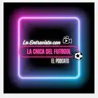 La Entrevista Con La Chica Del Fútbol WhatsApp Channel