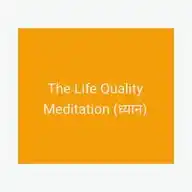 THE LIFE QUALITY MEDITATION ( ΰ€§ΰ₯ΰ€―ΰ€Ύΰ€¨ ) WhatsApp Channel