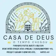 CASA DE DEUS 🙌 O TEMPO CHEGOU 🙌 WhatsApp Channel