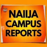 NAIJA CAMPUS REPORT🚨🚨 WhatsApp Channel