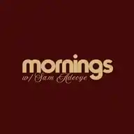 Mornings. with Sam Adeoye WhatsApp Channel