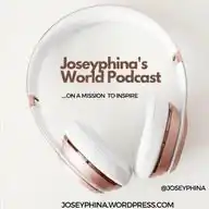 Joseyphina's World (Blog & Podcast) WhatsApp Channel