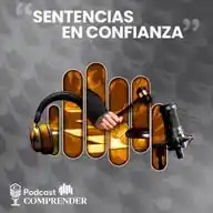 Podcast “Sentencias en confianza” WhatsApp Channel