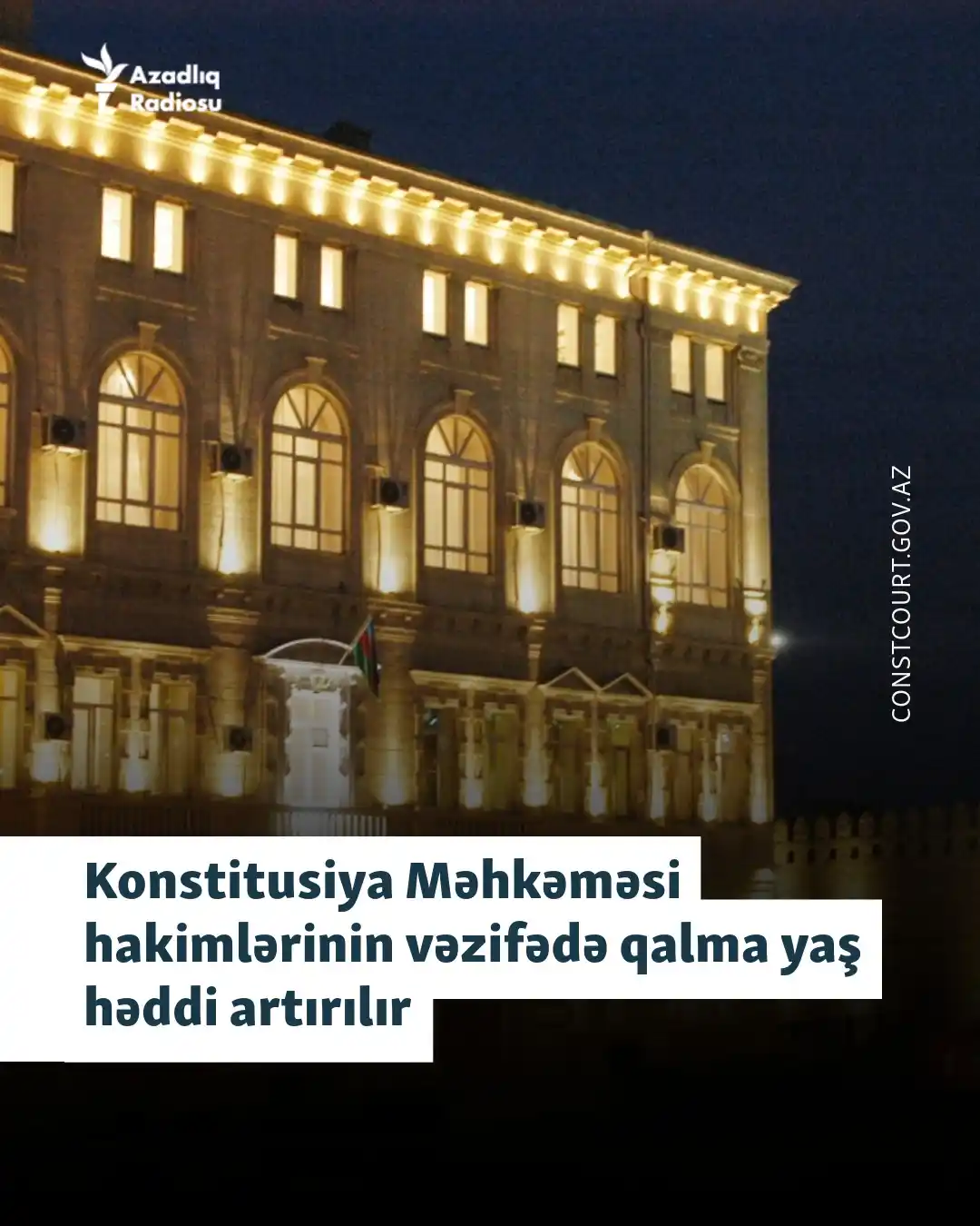 Image from AzadliqRadiosu: Konstitusiya Məhkəməsi hakimlərinin vəzifədə olmasının yaş həddi artır...