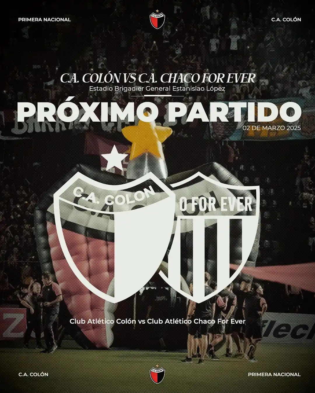 Image from 🔴⚫️ Club Atlético Colón ⭐️: ⚽ Fecha 4 🆚 Chaco For Ever 🗓️ Domingo 02 de marzo 🕘 21:30 Hs. 🏟️ ...