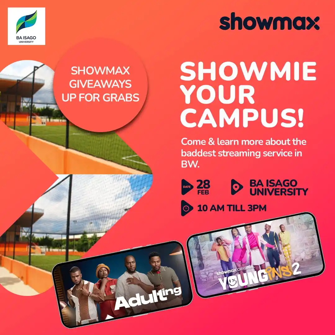 Image from DStv Botswana: Re inside  this Friday,  Showmies are taking over  BA ISAGO University...