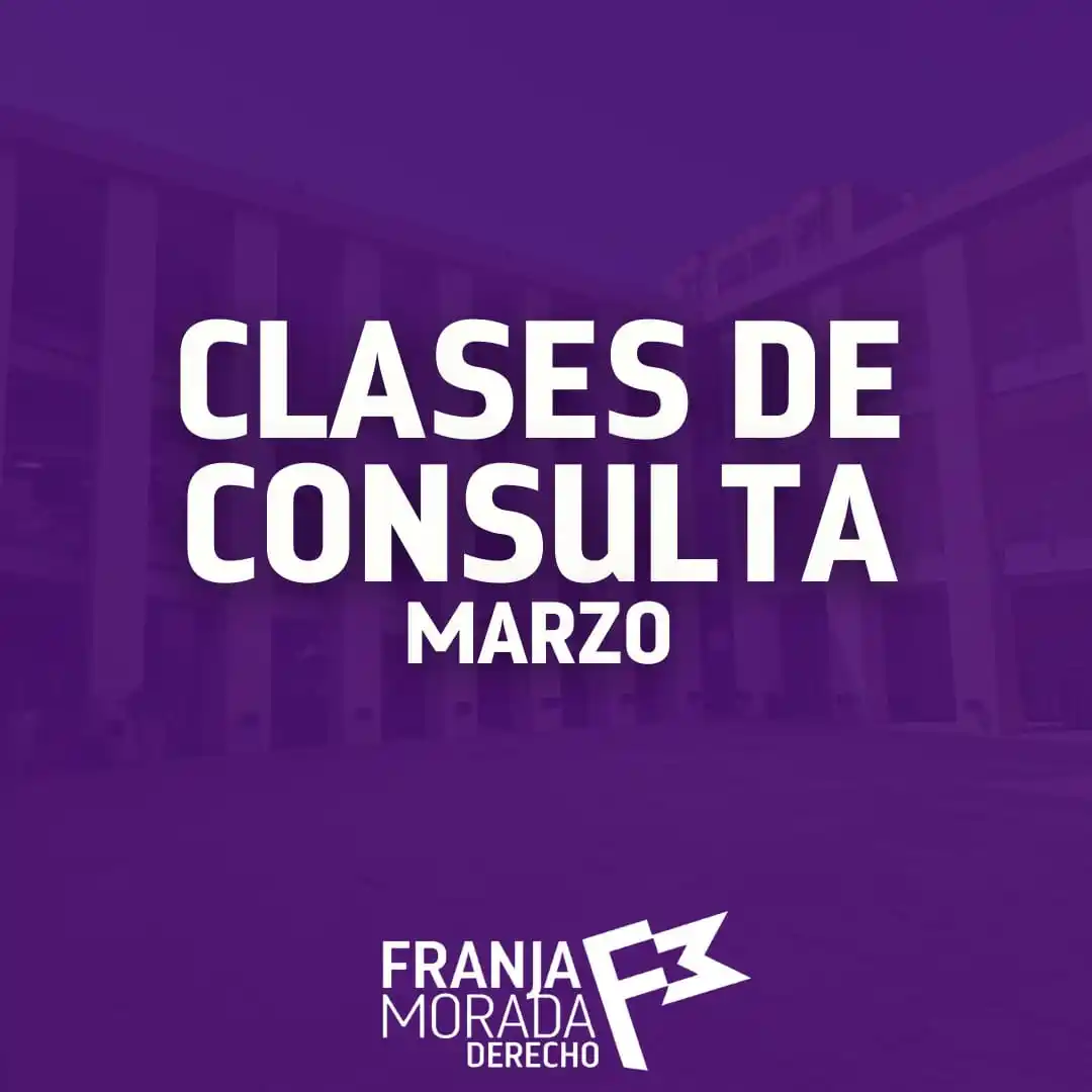 Image from FRANJA MORADA DERECHO UNT 💜: *CLASES DE CONSULTAS - MESAS DE MARZO* En vistas de que se vienen las...