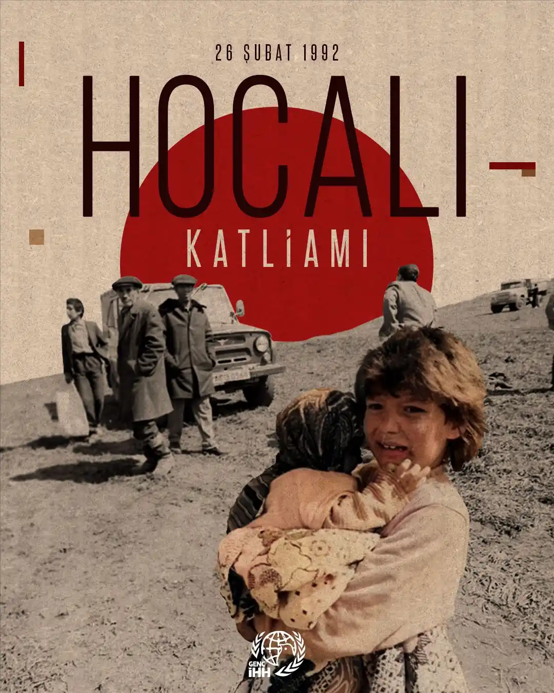 Image from Genç İHH: 26 Şubat 1992’de Azerbaycan’ın Hocalı kasabasında, Ermenistan tarafınd...