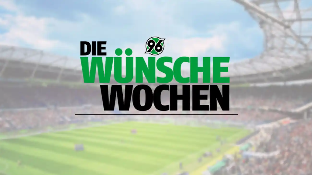 Image from Hannover 96: *96-Wünsche-Wochen* ✨ Die 96-Wünsche-Wochen gehen in die nächste Run...