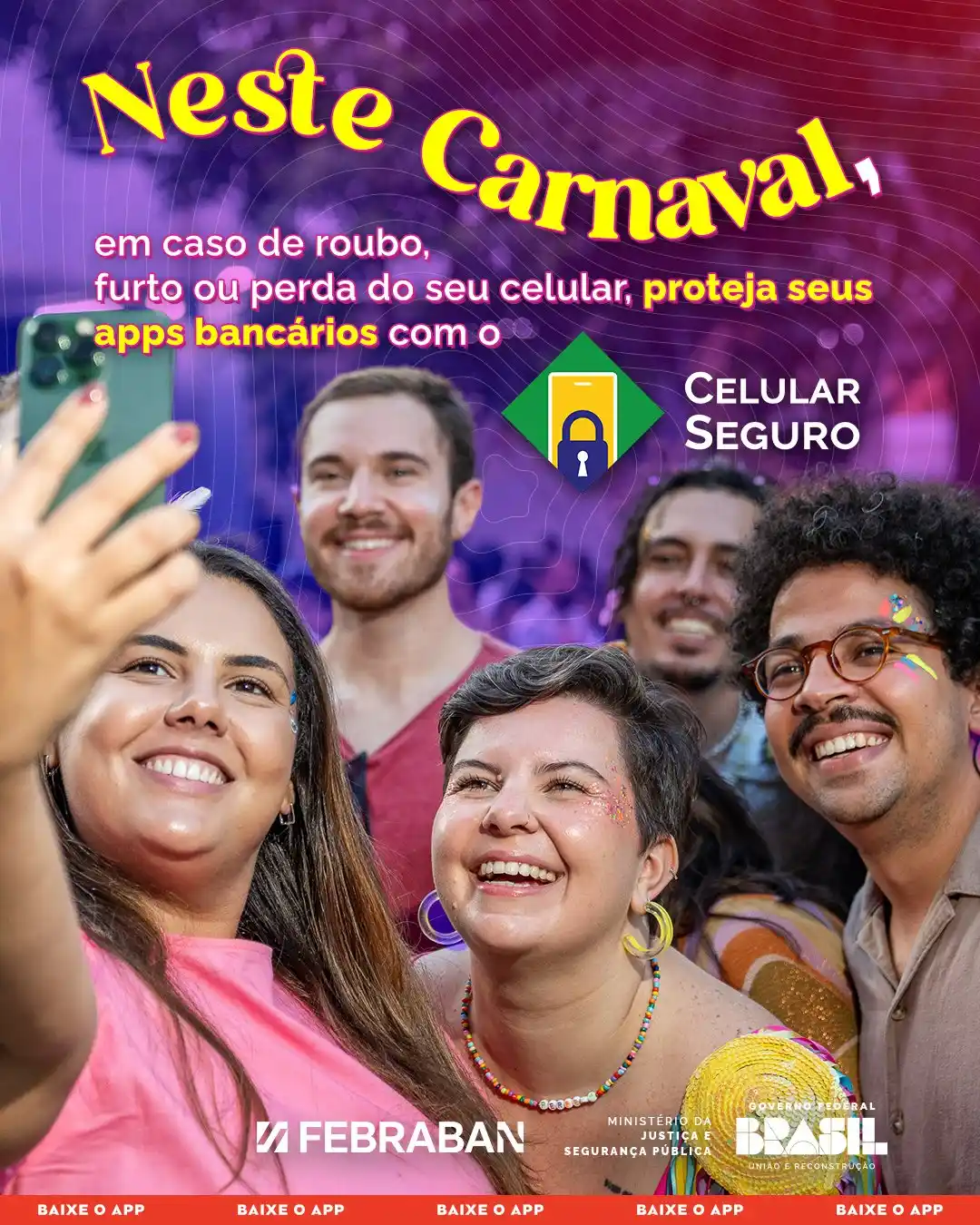 Image from Ministério da Justiça e Segurança Pública: 📢 *📱 Leve o Celular Seguro para o Carnaval!* Cadastre-se no app ant...