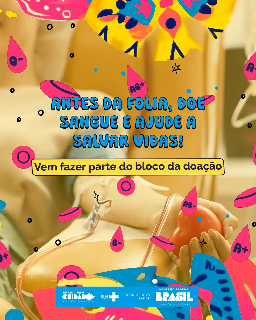 Image from Ministério da Saúde: Antes da folia, que tal um gesto de solidariedade? 🎉❤️ 🥳 O Carnaval...