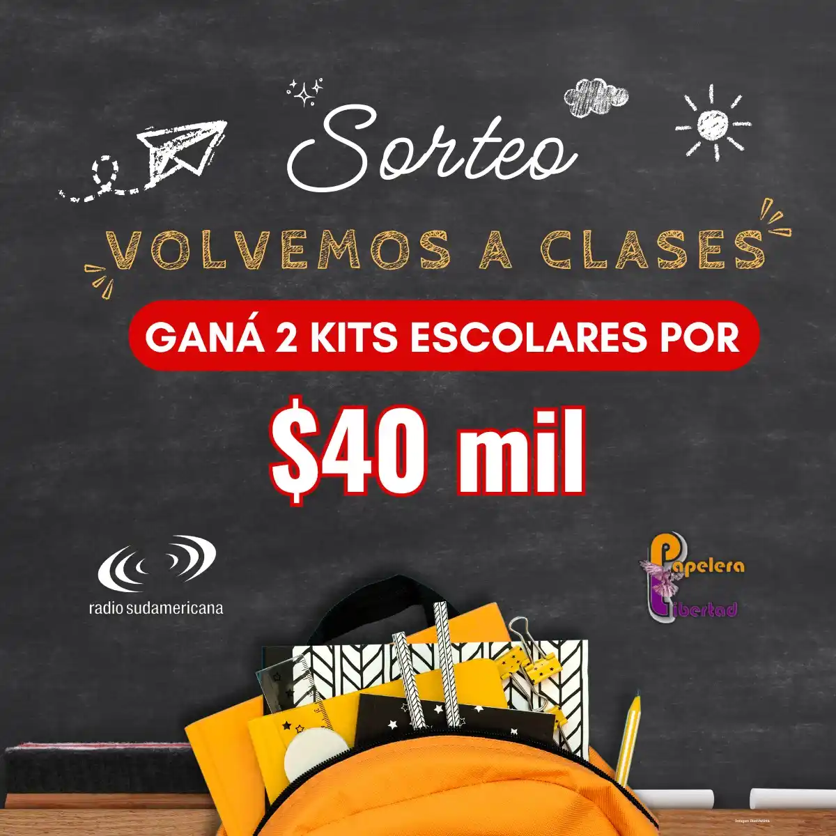 Image from Radio Sudamericana: 🎒 *📚 ¡Participá del SORTEO "VOLVEMOS A CLASES"!* 🎉 🎁 Podés ganar ...
