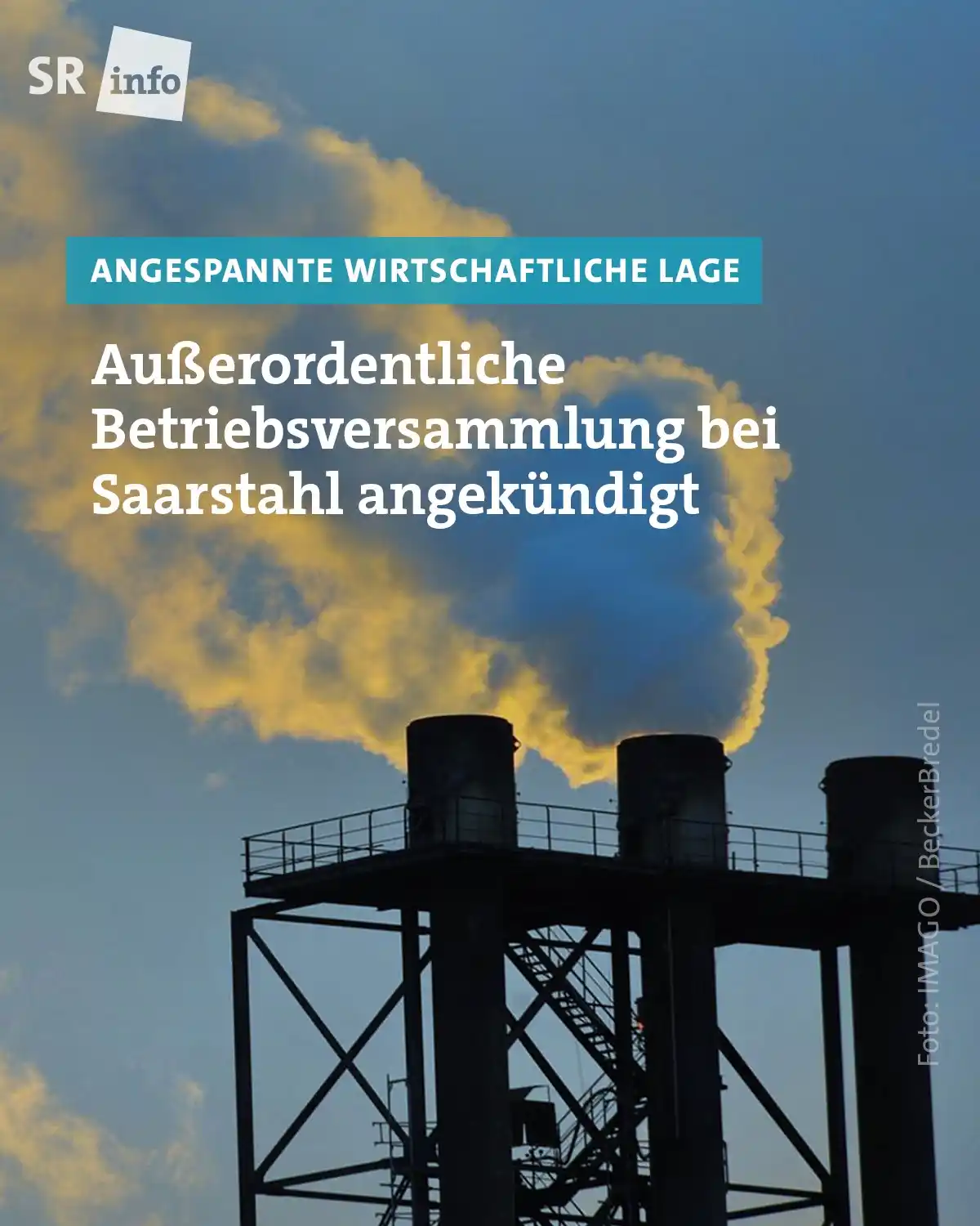 Image from SR info : Guten Abend ins Saarland 👋🏼 🏭 Erneut schlechte Nachrichten für di...