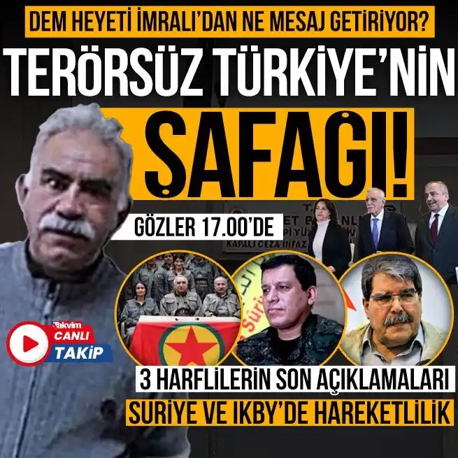 Image from Takvim: "ASRIN ÇAĞRISI" HAZIRLIĞI 👉🏻İmralı heyeti İstanbul'a ayak bastı! Gö...