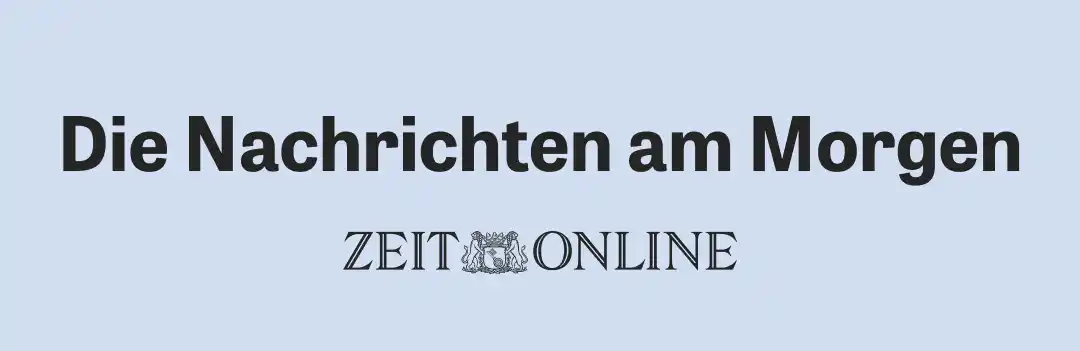 Image from ZEIT: Hallo zusammen! ☕️ Hier kommen die aktuellen Nachrichten am frühen Mi...