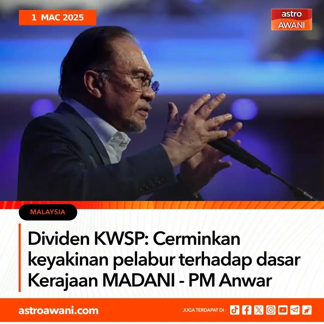 Image from Astro AWANI: KWSP pada Sabtu mengumumkan kadar dividen sebanyak 6.30 peratus bagi S...