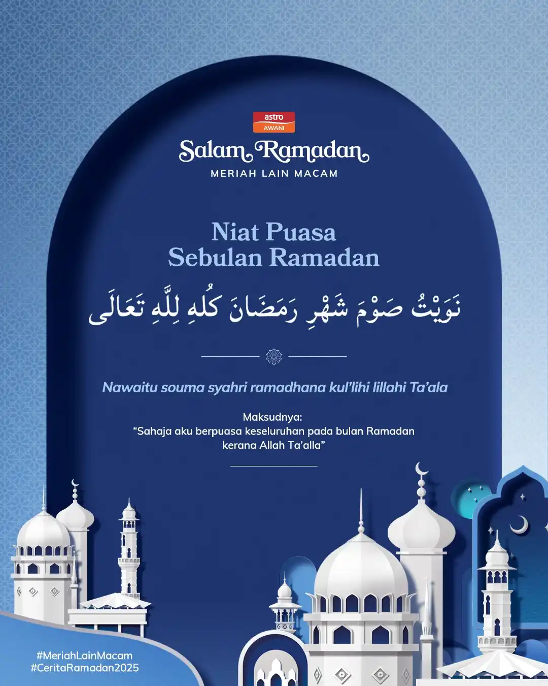 Image from Astro AWANI: Bulan penuh barakah telah tiba! Jangan lupa membaca niat puasa setiap ...