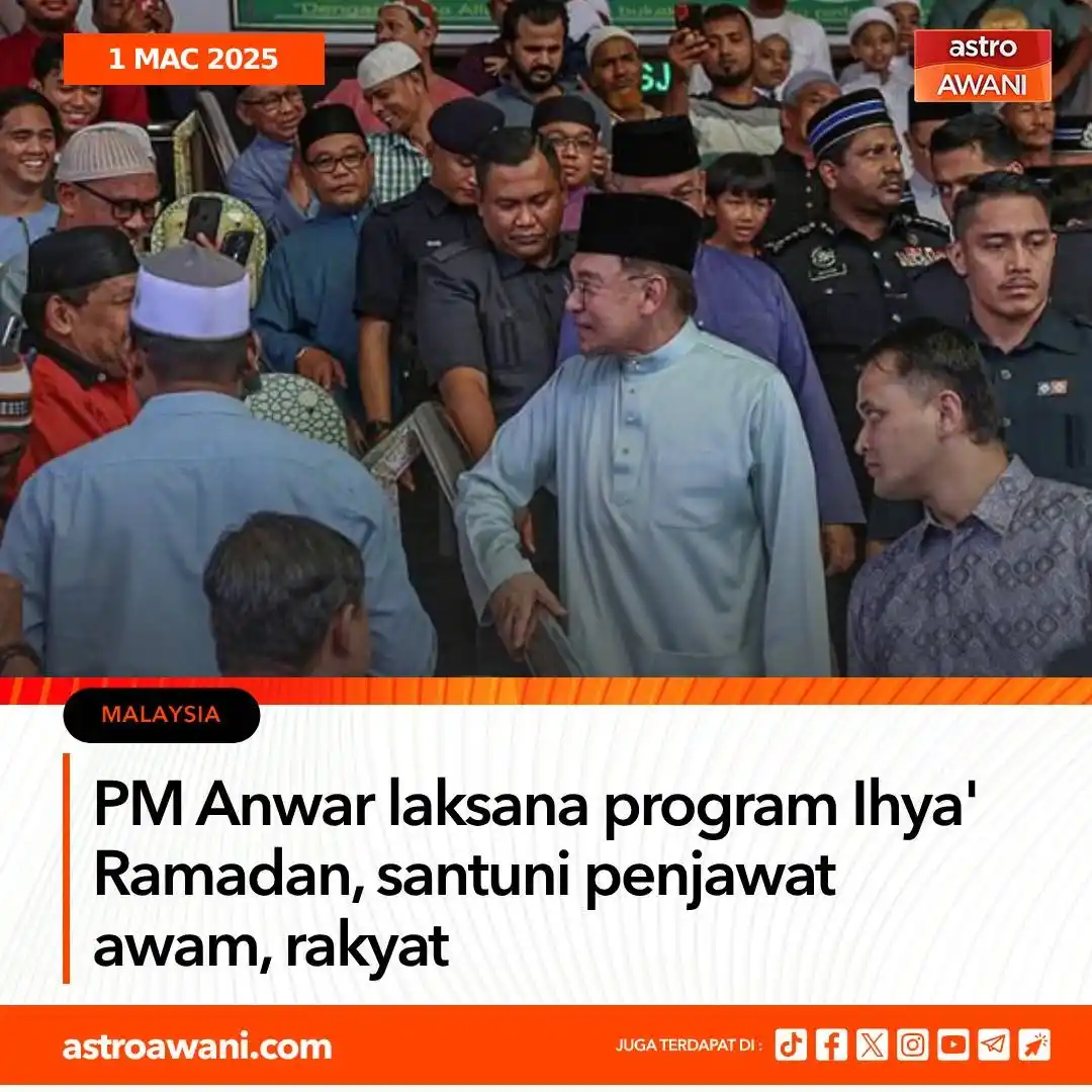 Image from Astro AWANI: Perdana Menteri Datuk Seri Anwar Ibrahim akan melaksanakan Program Ihy...