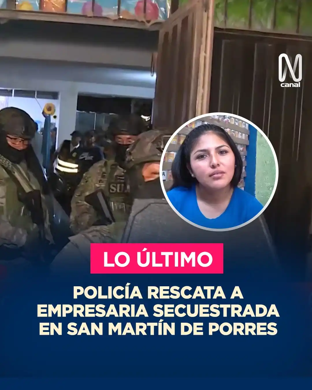Image from Canal N: 🚨*LO ÚLTIMO | RESCATAN A EMPRESARIA* La Policía rescató a Lilian Mar...