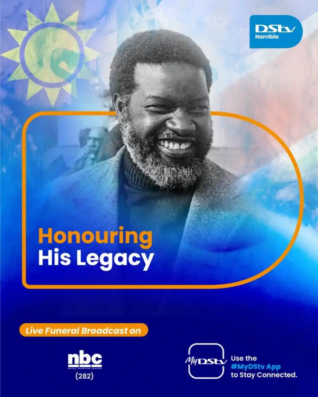 Image from DStv Namibia: 🤍🇳🇦 Join us as we celebrate the life of our nations Founding Presid...