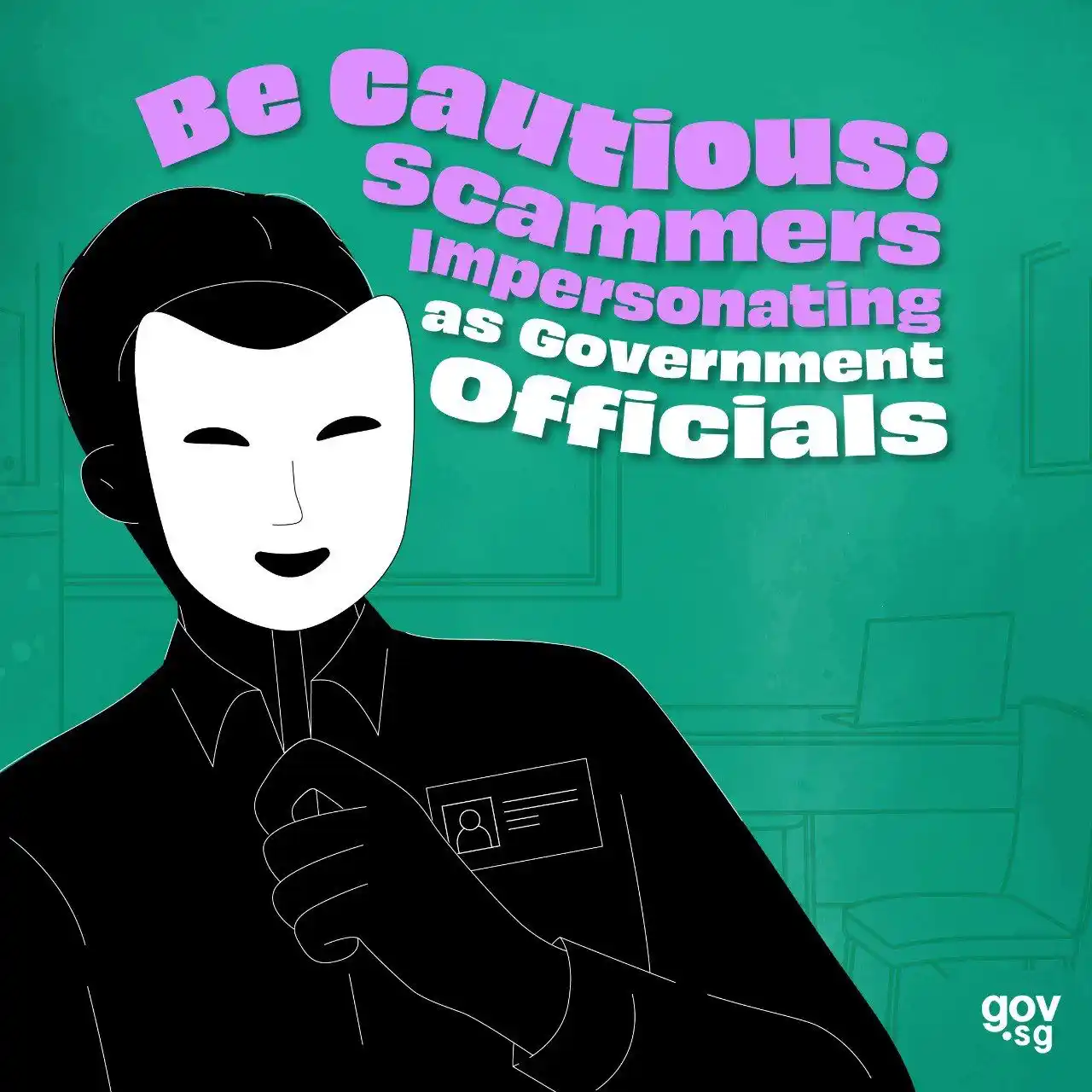 Image from gov.sg: 🚨 Beware of scammers in disguise! Scammers are posing as government o...
