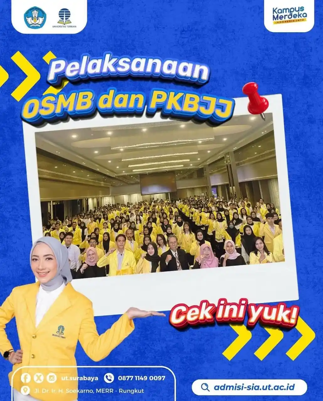 Image from INFO UNIVERSITAS TERBUKA: *UT SURABAYA* Selamat untuk yang sudah terjaring OSMB dan PKBJJ Tahap...