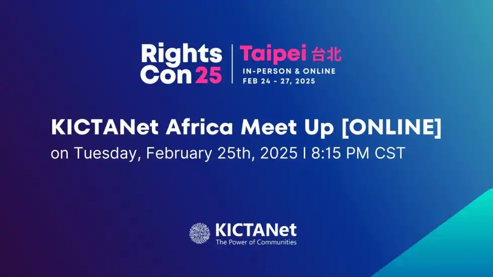 Image from KICTANet: Join the KICTANet Africa Meetup at RightsCon 2025. Are you passionat...