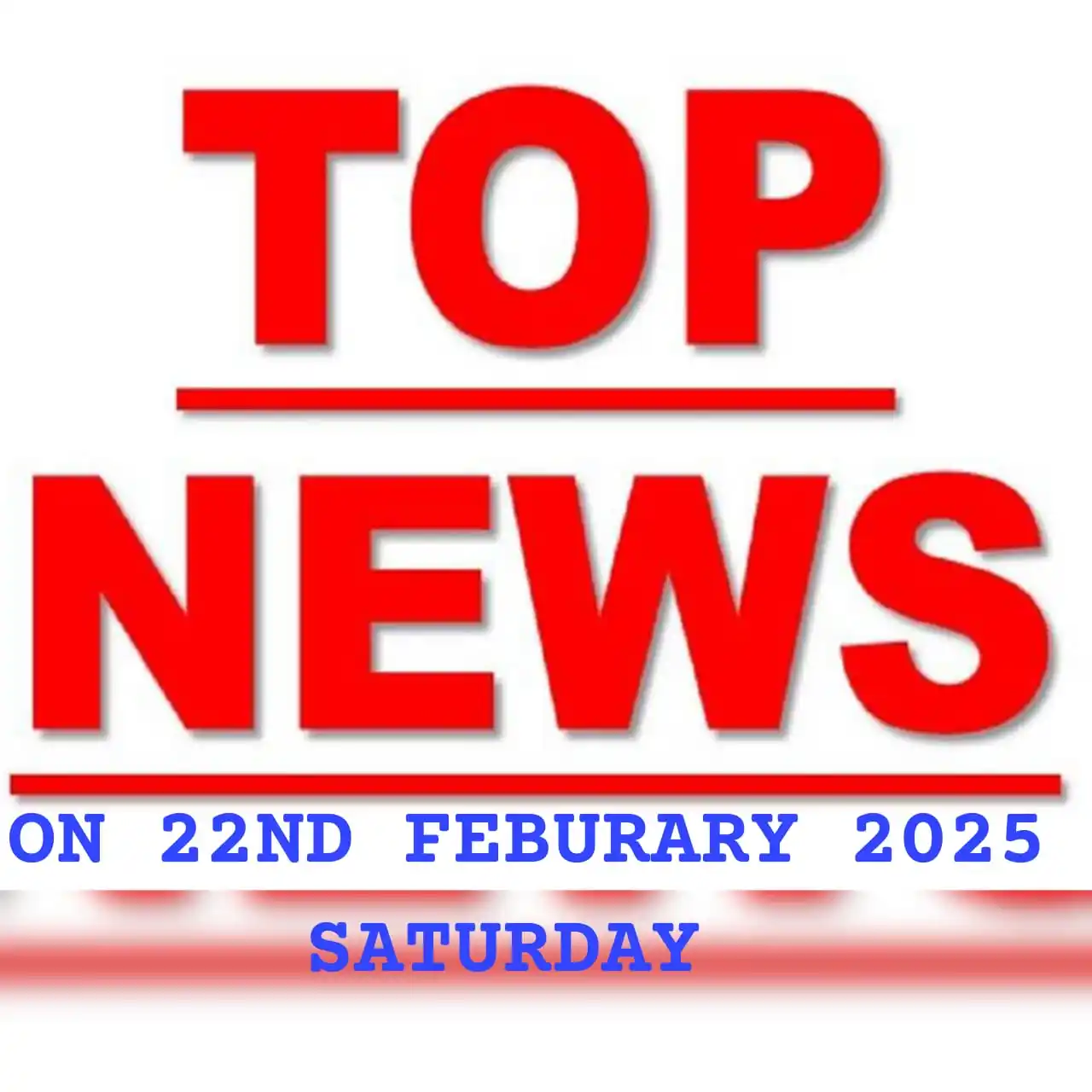 Image from KUKI UNITED: ×××××××××××××××××××××××  *TODAYS TOP🔝 NEWS*  *ON 22ND FEBURARY 2025(S...