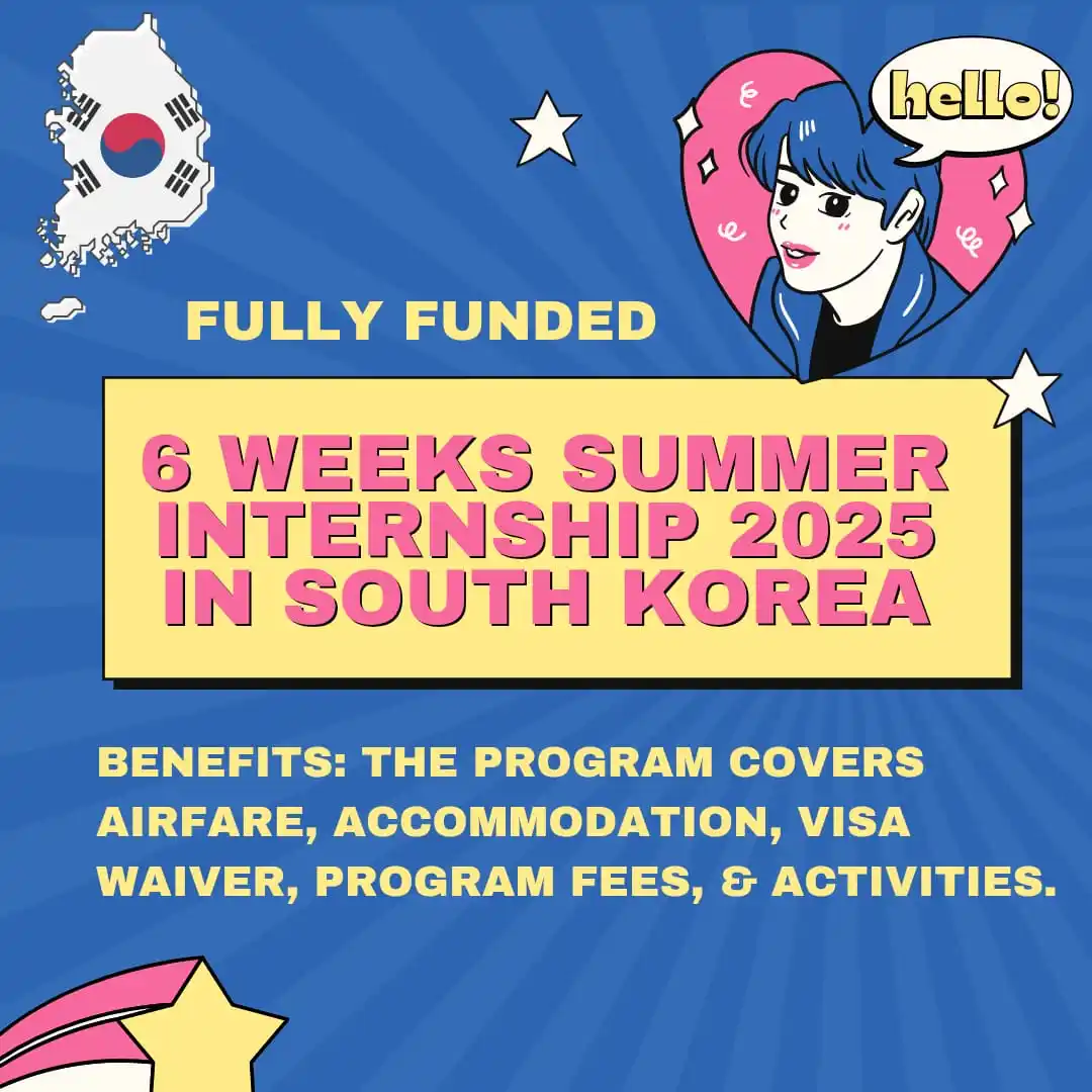 Image from OpportunitiesCorners.com: 6 Weeks Summer Internship in South Korea 🇰🇷 2025 (Fully Funded)  The...