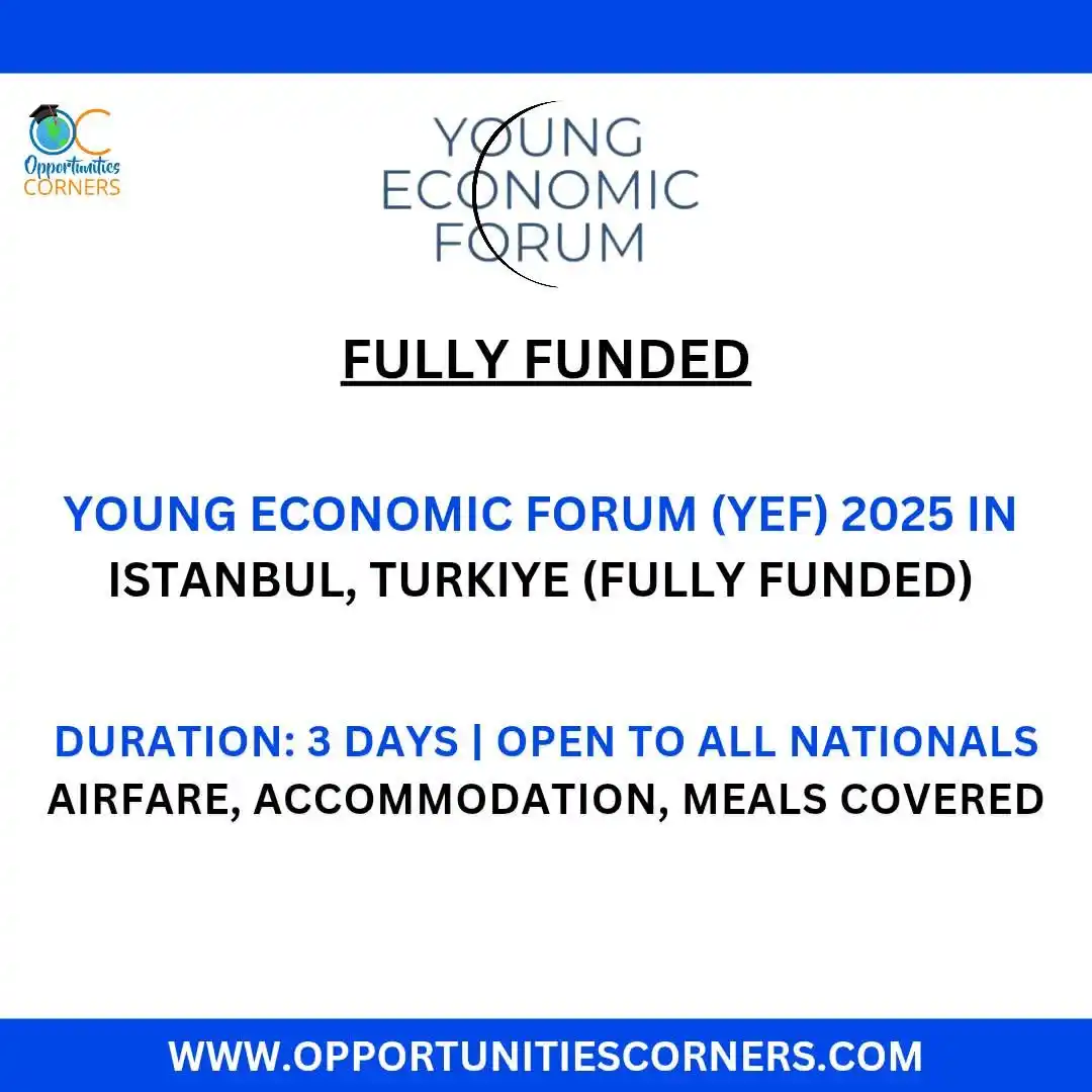 Image from OpportunitiesCorners.com: Young Economic Forum (YEF) 2025 in Istanbul, Turkey 🇹🇷 (Fully Funded...