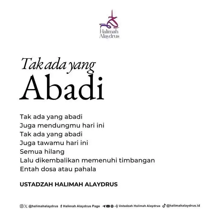 Image from 🖊Pena Ustadzah Halimah Alaydrus ˗ˏˋ﷽ˎˊ˗: . Tak ada yang abadi bagi kita selain Allah Termasuk rasa hati Maka t...
