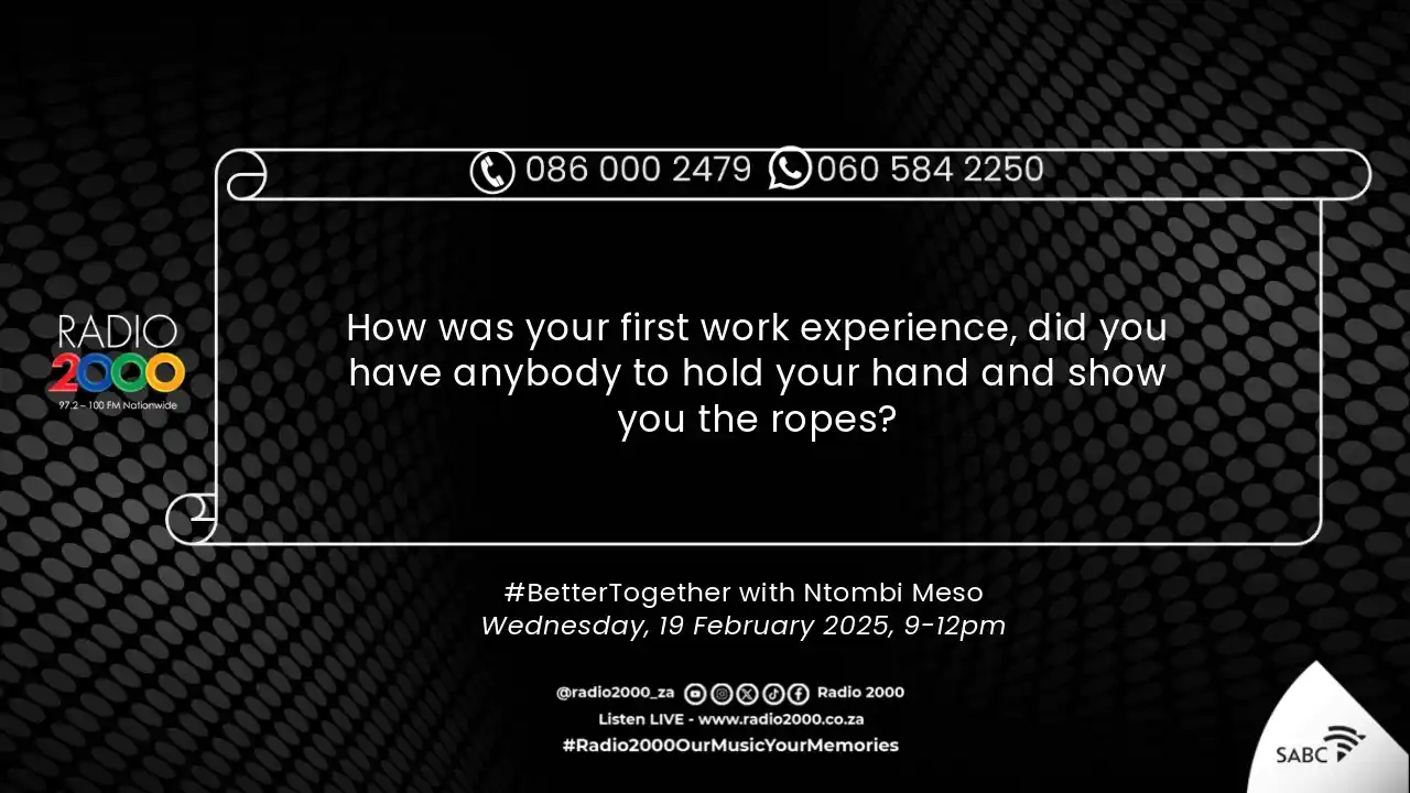 Image from Radio 2000: How was your first work experience, did you have anybody to hold your ...
