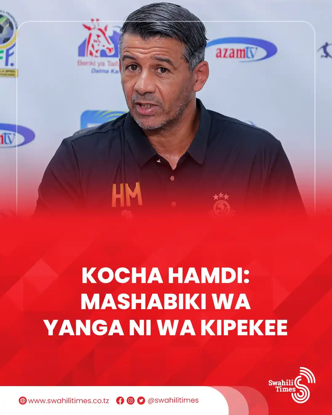 Image from Swahili Times: “Ningependa kusema kitu kuhusu mashabiki wa Yanga. Nina uzoefu mkubwa ...