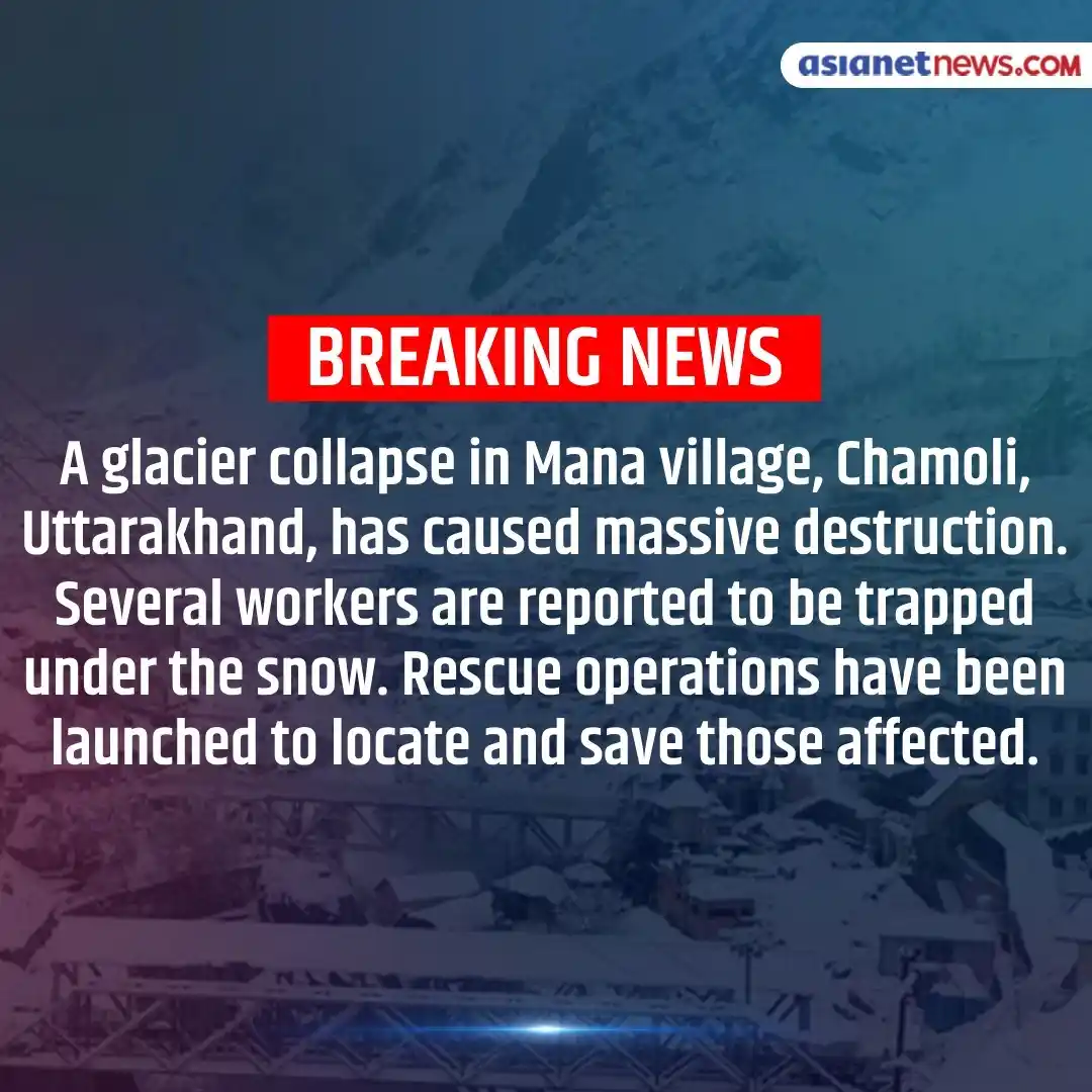 Image from Asianet Newsable: Breaking News 🚨 A major incident reported in Uttarakhand’s Chamoli. ...