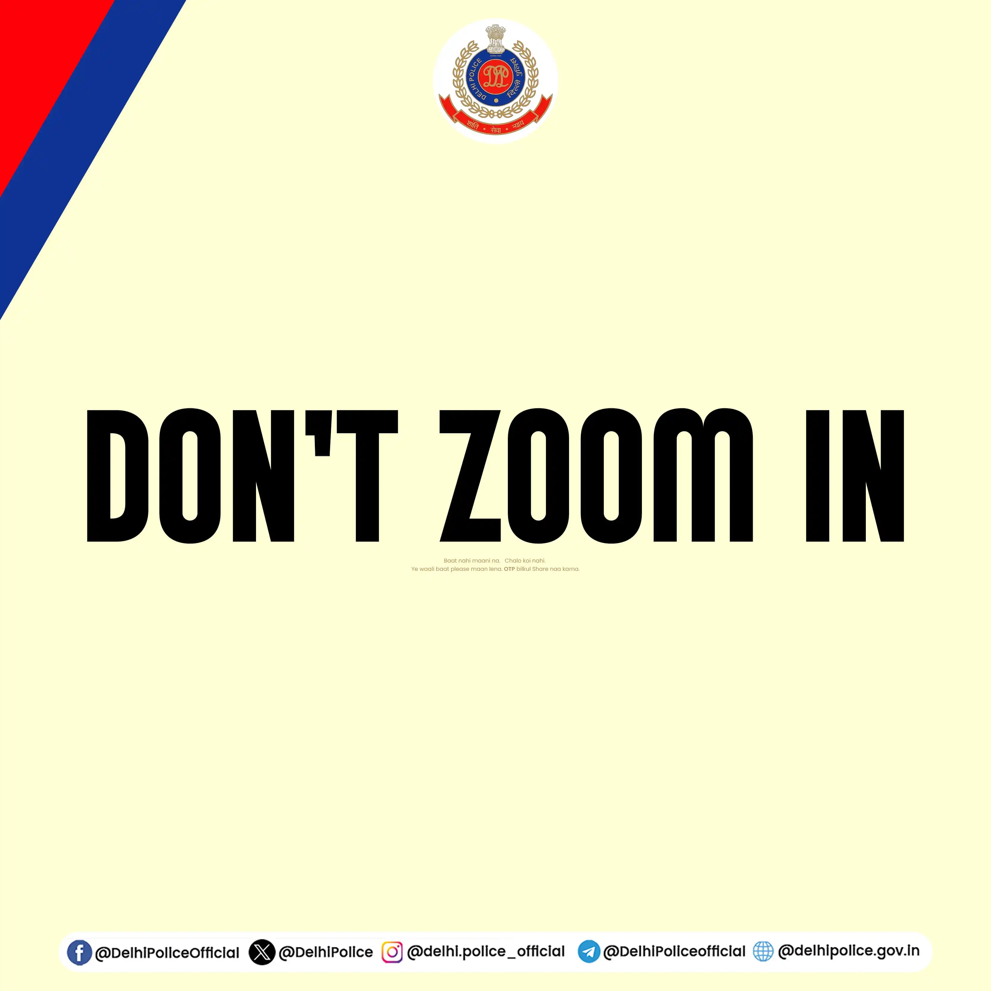 Image from Delhi police : 🔷Scammers ki mat maan na!  Hamari Maanoge to Faayde me rahoge  <a cla...