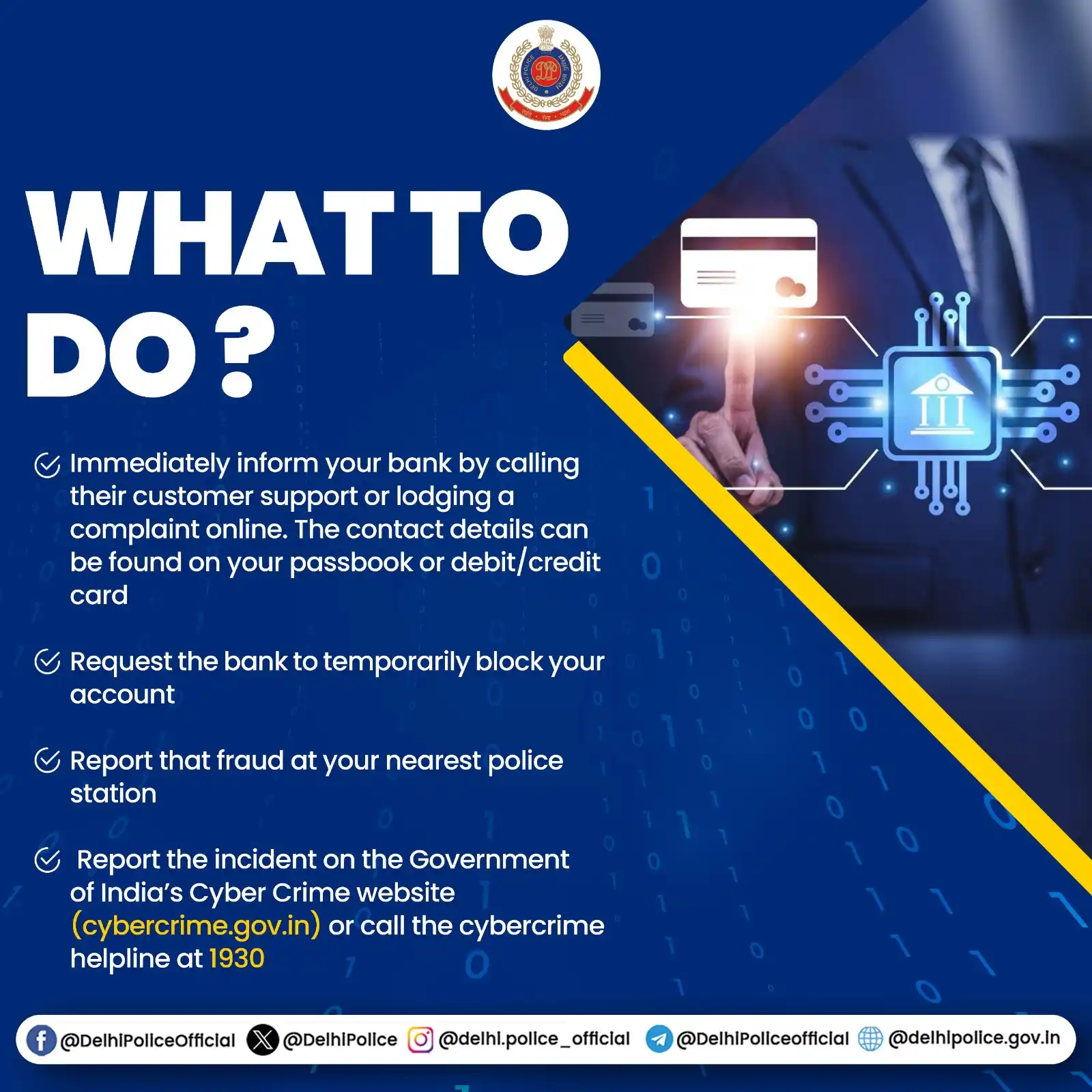 Image from Delhi police : Protect Your Finances, Act Swiftly! In case of unauthorized bank dedu...