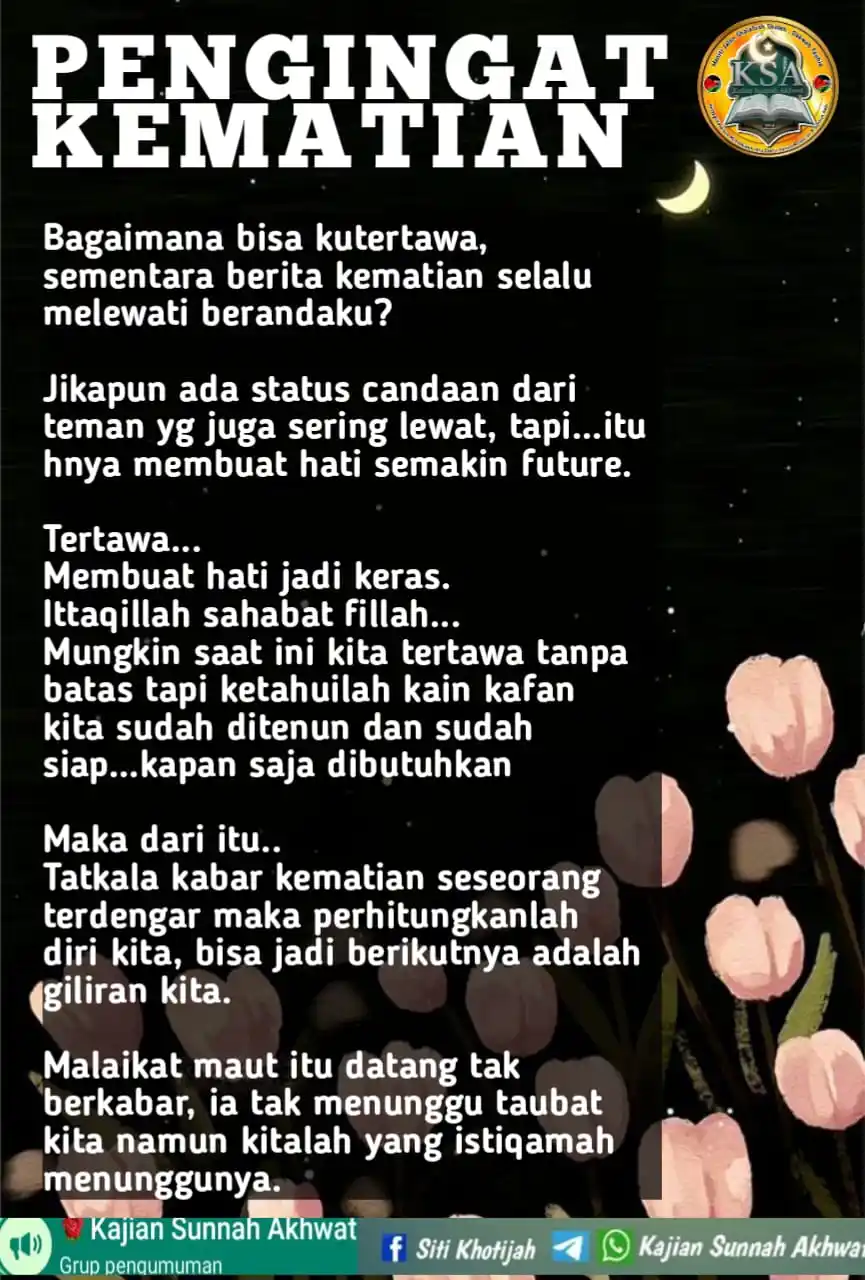 Image from (KSA) KAJIAN SUNNAH AKHWAT: Bismillah... Muhasabah.... SEMUA AKAN MATI PADA WAKTUNYA Bila saat i...