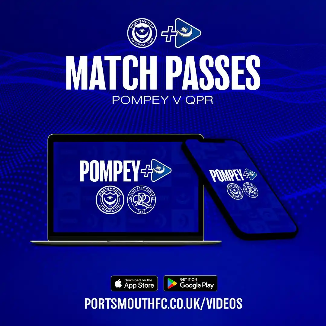 Image from Portsmouth FC: 📺 Live on Pompey+ for overseas supporters. 🔵 Secure a £10 match pas...