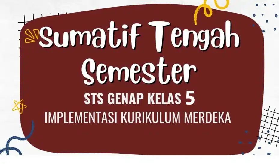 Image from RUANG AJAR GURU: Soal STS Semester 2 Kelas 5 🔜 https://bit.ly/4h5ZNWu Soal STS Semest...