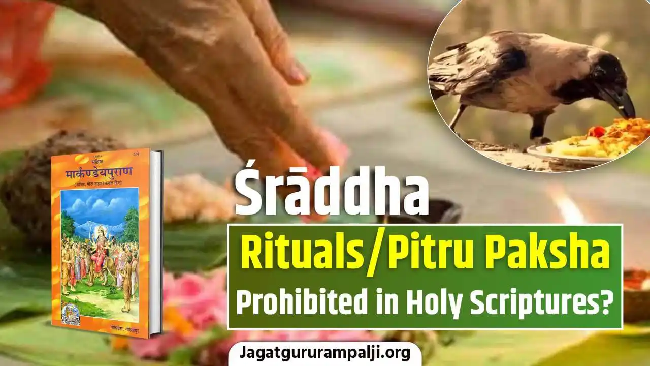 Image from Sant Rampal Ji Maharaj: Throughout history, people have adhered to the ritual of Shraddh witho...