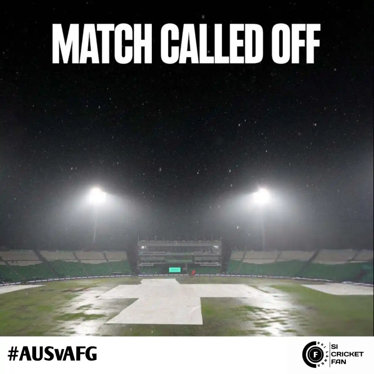 Image from Sri Lankan Cricket Fans 🇱🇰: *🛑 MATCH CALLED OFF | 🇦🇺 vs 🇦🇫* ```වර්ෂාව හේතුවෙන් ඕස්ට්රේලියාව...