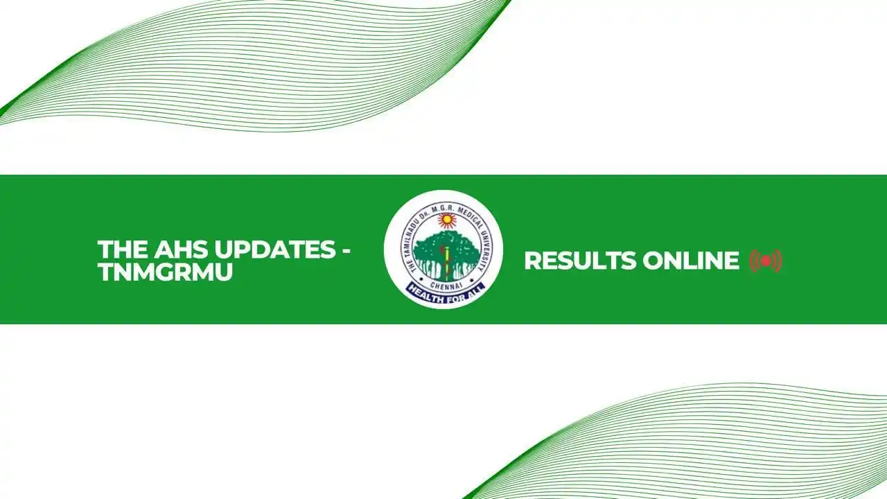 Image from THE AHS UPDATES -TNMGRMU: *🔔 RESULTS NOTIFICATION🔔* *🎓BACHELOR IN PROSTHETICS AND ORTHOTICS ...