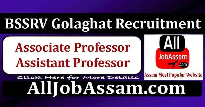 Image from AllJobAssam.com: ✅ *BSSRV Golaghat Recruitment 2025: Apply for Associate Professor and ...