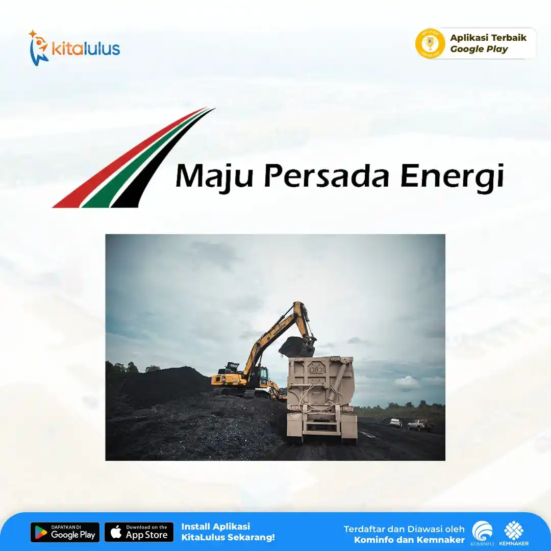Image from INFO LOKER TAMBANG KALIMANTAN: ๐ผPT Maju Persada Energi โฑ๐๐๐๐๐ฅ๐ข๐ง๐: Secepatnya ๐Kabupaten Ku...