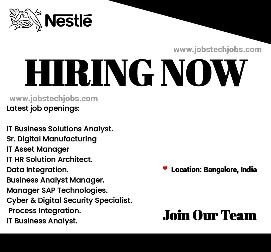 Image from JobstechJobs: Latest Job Opportunities at Nestlé in Bangalore – February 2025! 🌟 N...