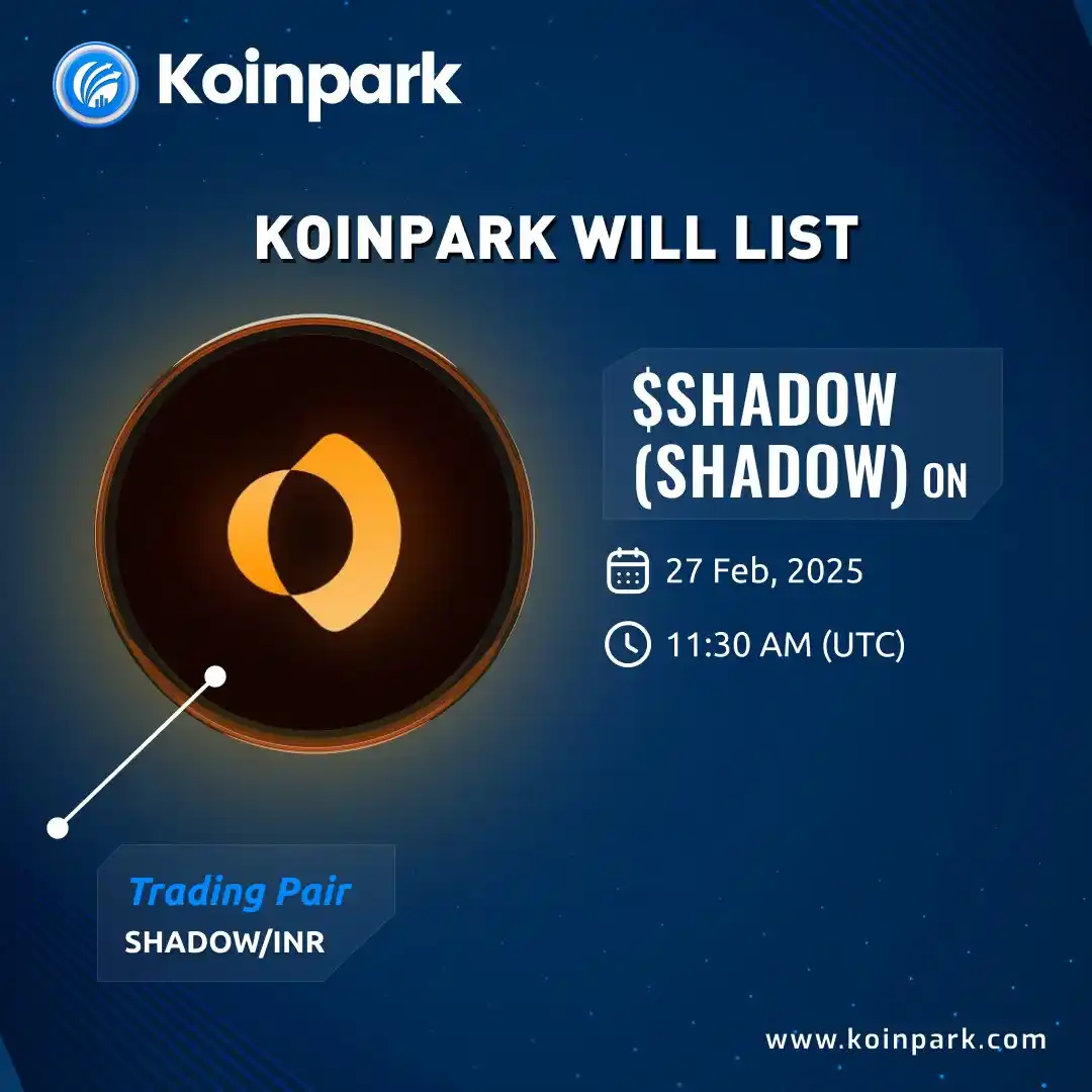 Image from Koinpark - Global Trusted Cryptocurrency Exchange Platform: New Listing! 🔜 🔷 Listing Coin: SHADOW (SHADOW) 🔷 Launching on INR ...