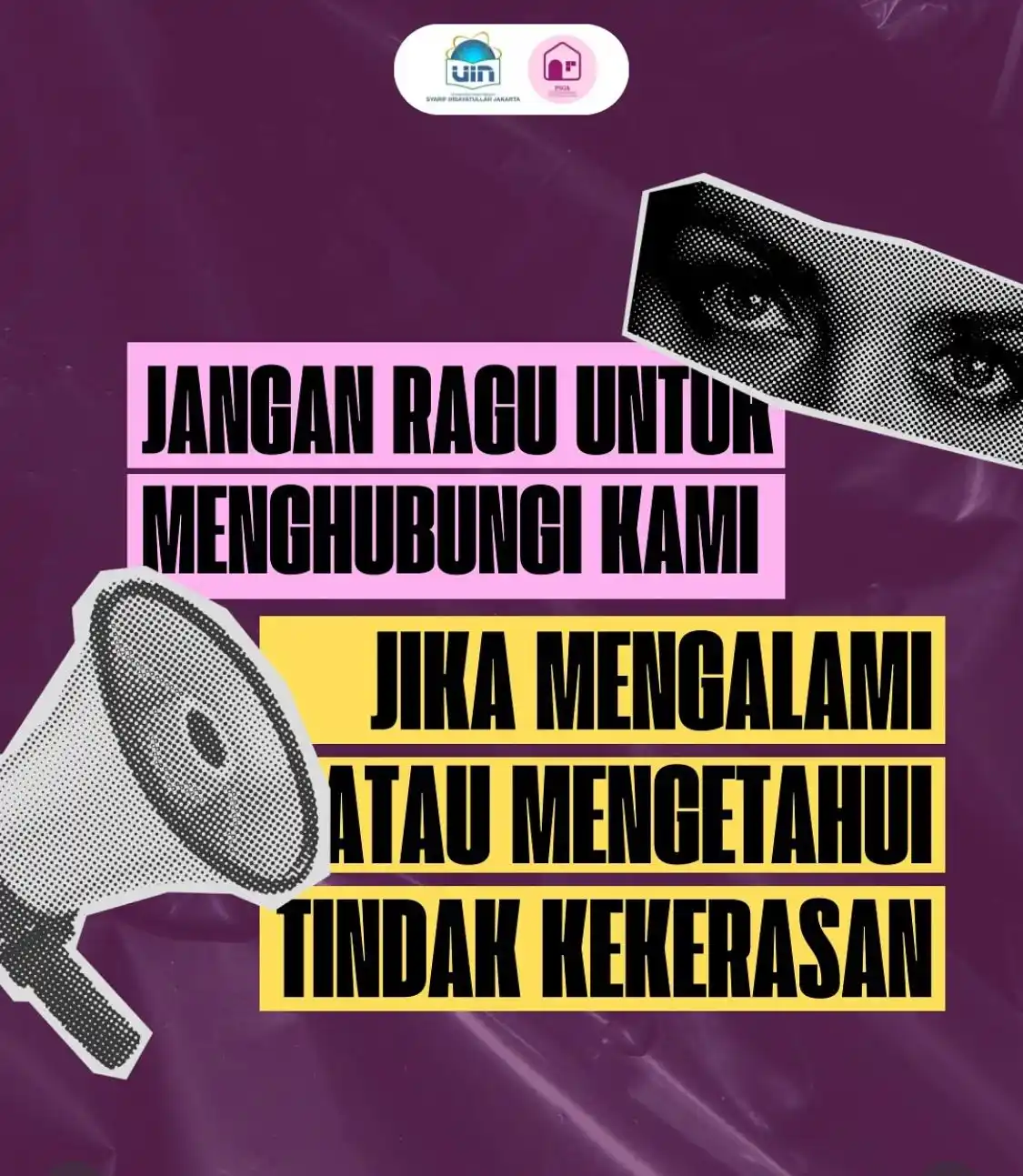 Image from UIN Syarif Hidayatullah Jakarta: *Stop Kekerasan! Bersama Wujudkan Kampus Aman di UIN Jakarta*  1️⃣ *Ja...